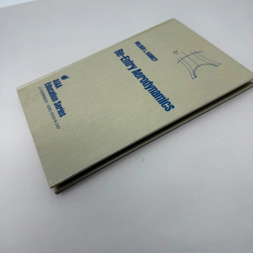 Re-Entry Aerodynamics Wilbur L Hankey AIAA Education Series 1988 ISBN 0930403339